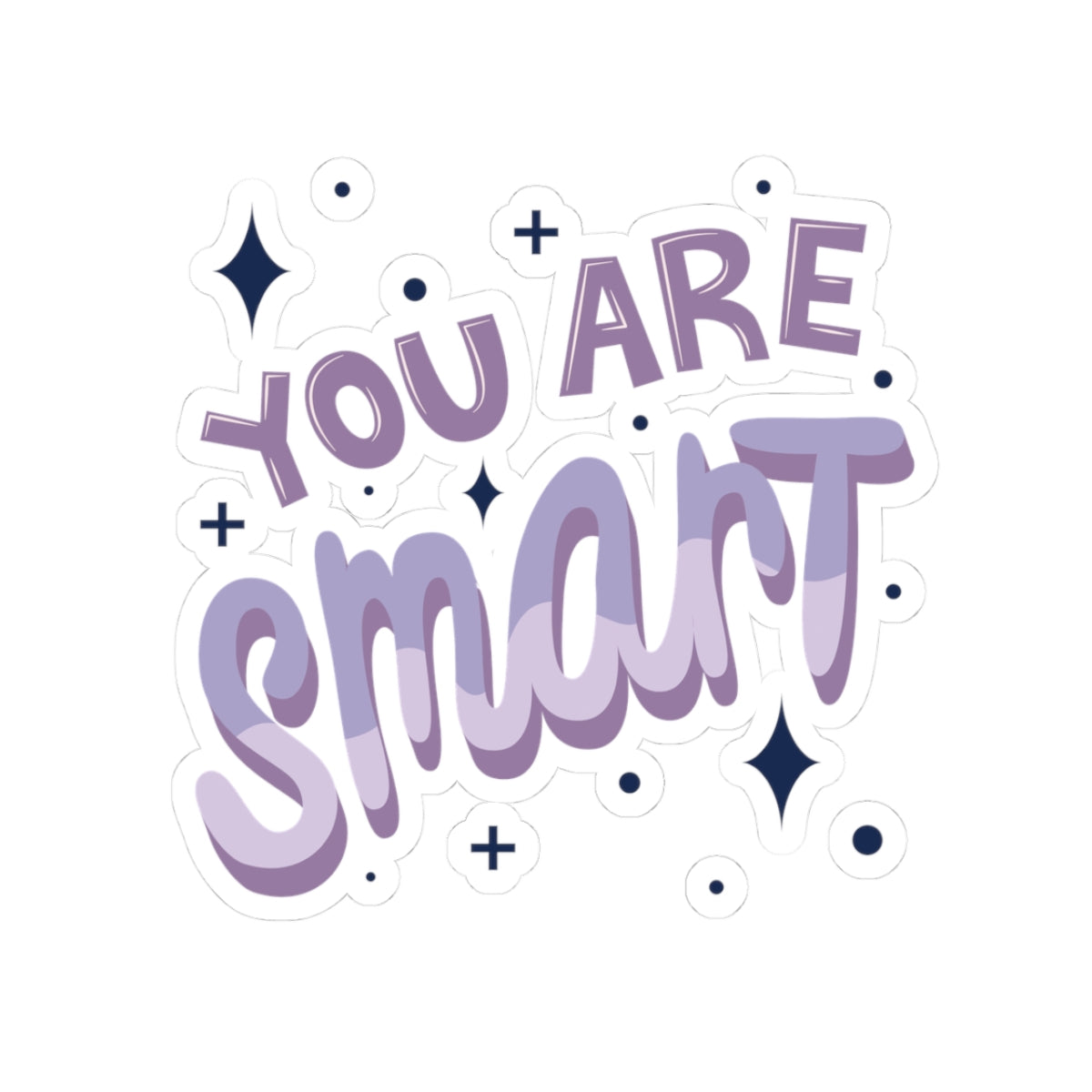 You Are Smart Kiss-Cut Stickers - Motivational, Laptop Decal, Cute Decorative Sticker for Students, Inspiring Gift